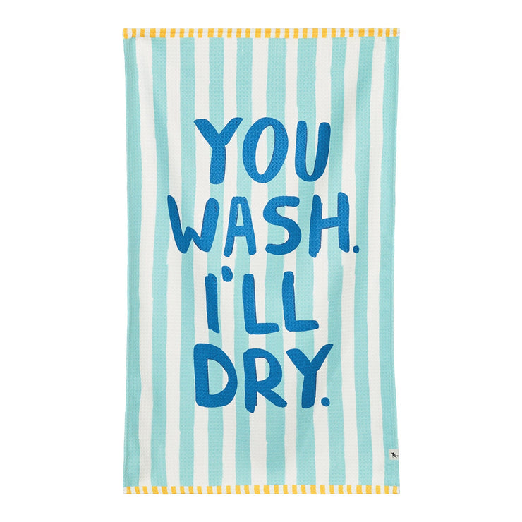 Dock & Bay Tea Towel - You Wash I'll Dry